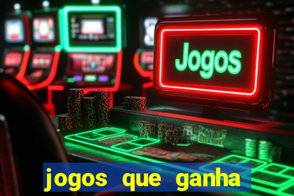 jogos que ganha dinheiro ao se cadastrar